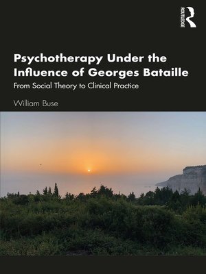 cover image of Psychotherapy Under the Influence of Georges Bataille